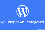 wordpress创建分类目录下拉表单函数：wp_dropdown_categories